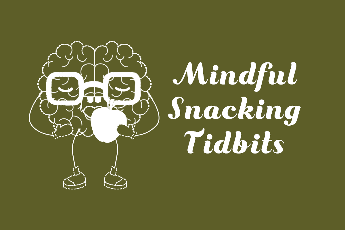 Mindful snacking tidbits | World Traveling School